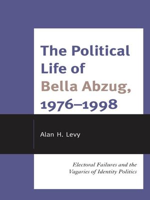 cover image of The Political Life of Bella Abzug